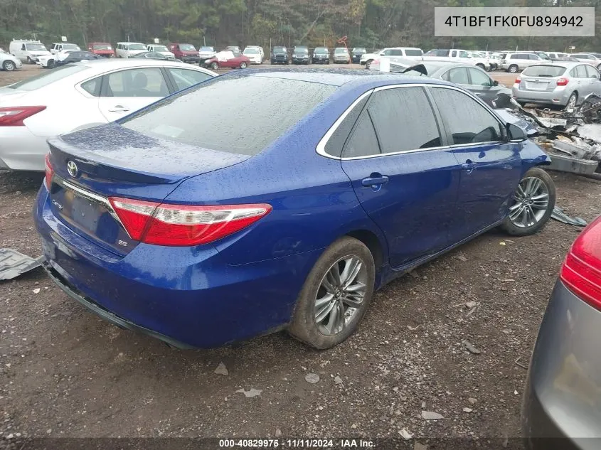 2015 Toyota Camry Le/Xle/Se/Xse VIN: 4T1BF1FK0FU894942 Lot: 40829975