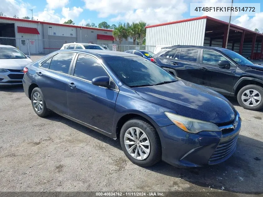 2015 Toyota Camry Le VIN: 4T4BF1FK1FR514772 Lot: 40834762