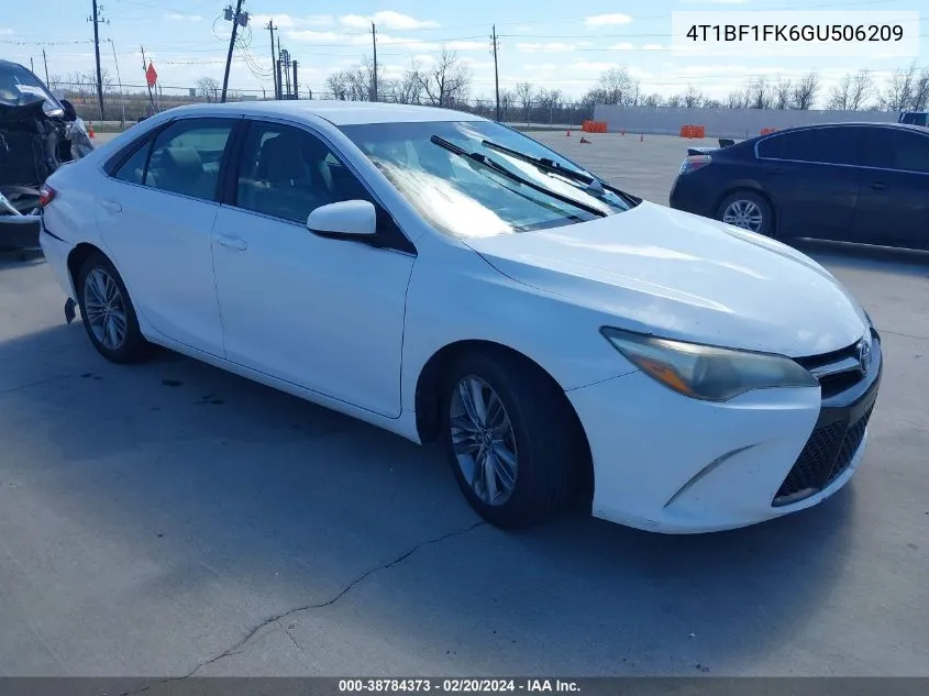 2016 Toyota Camry Se VIN: 4T1BF1FK6GU506209 Lot: 38784373