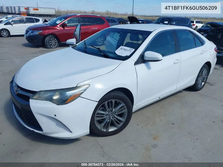 2016 Toyota Camry Se VIN: 4T1BF1FK6GU506209 Lot: 38784373