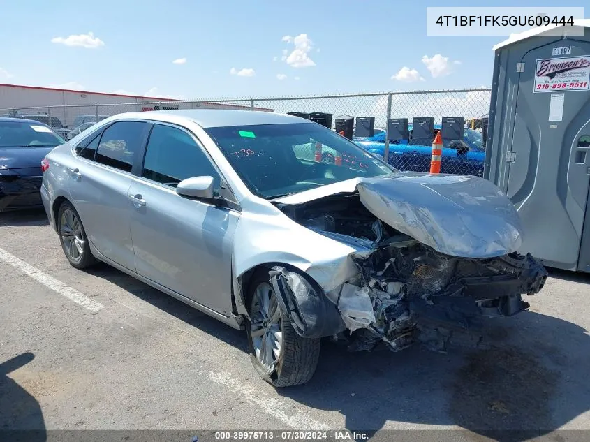 2016 Toyota Camry Se VIN: 4T1BF1FK5GU609444 Lot: 39975713