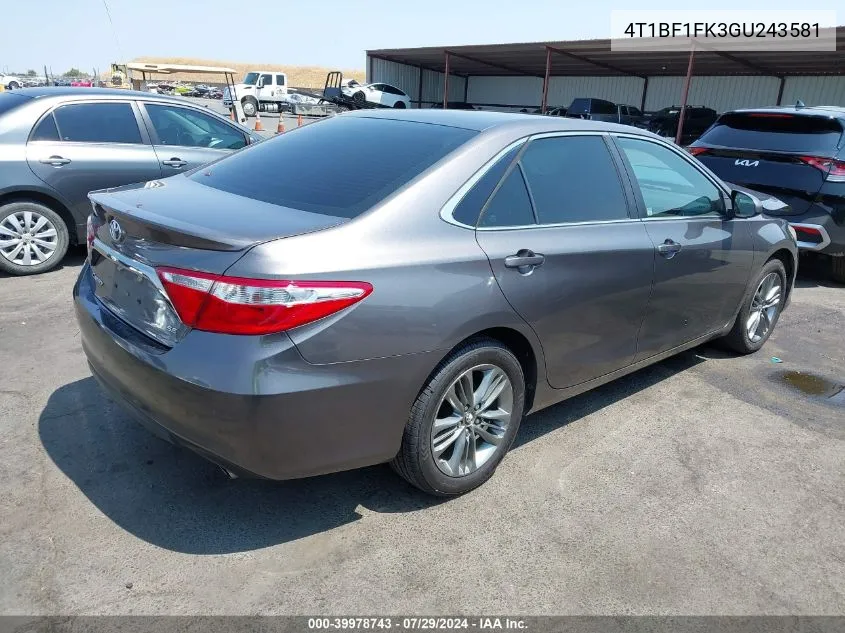 2016 Toyota Camry Le/Xle/Se/Xse VIN: 4T1BF1FK3GU243581 Lot: 39978743