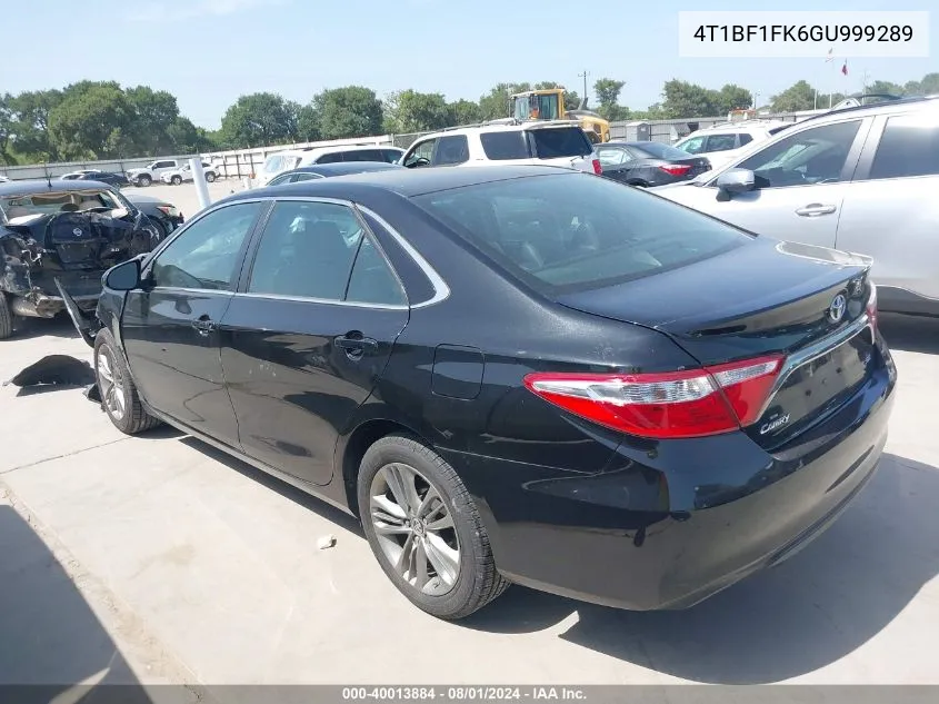 2016 Toyota Camry Se VIN: 4T1BF1FK6GU999289 Lot: 40013884