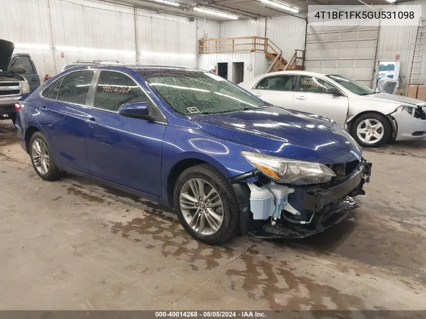 2016 Toyota Camry Le/Xle/Se/Xse VIN: 4T1BF1FK5GU531098 Lot: 40014268