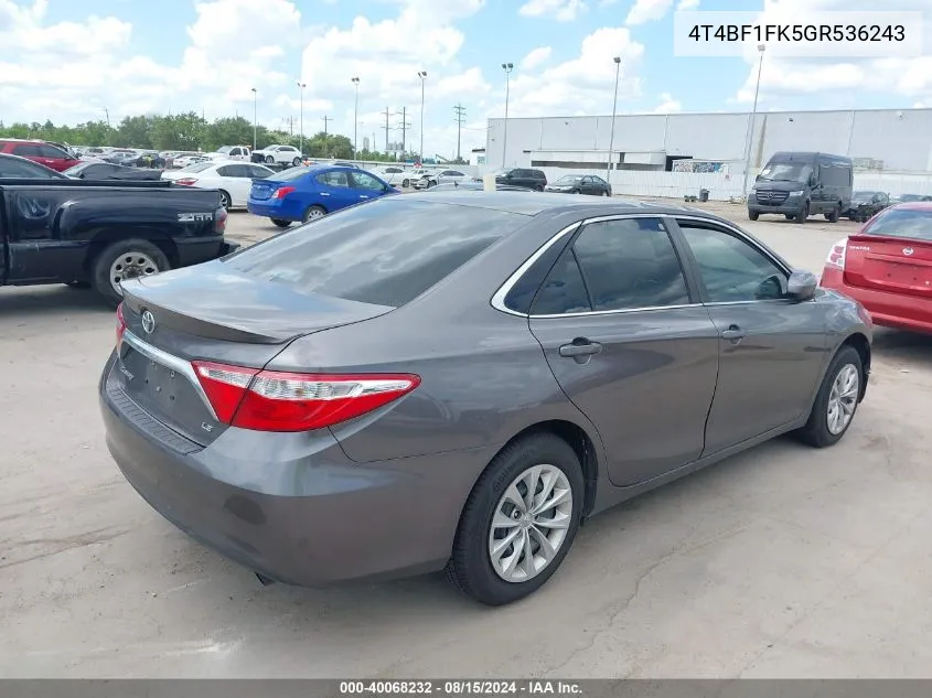 2016 Toyota Camry Le VIN: 4T4BF1FK5GR536243 Lot: 40068232