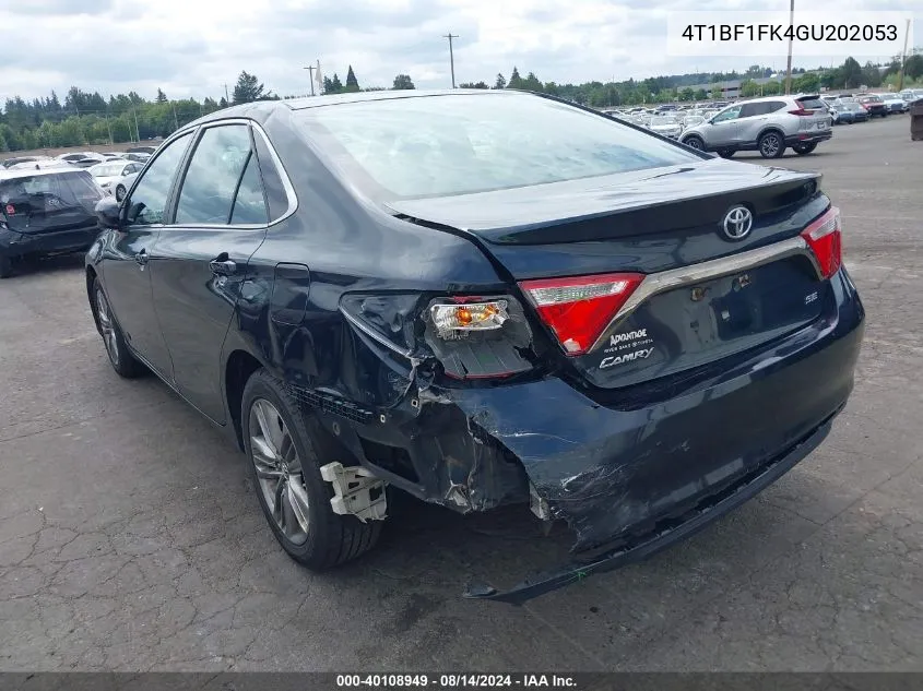 2016 Toyota Camry Se VIN: 4T1BF1FK4GU202053 Lot: 40108949