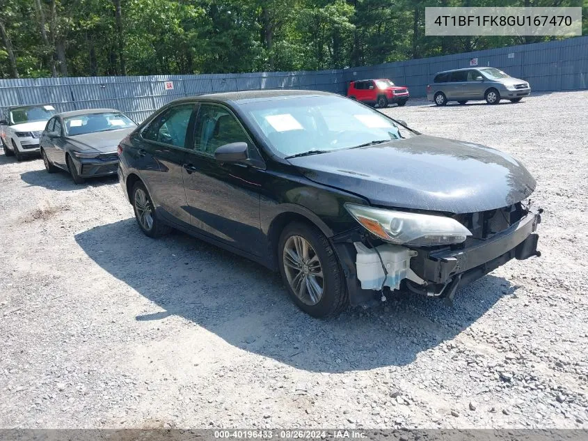 2016 Toyota Camry Se VIN: 4T1BF1FK8GU167470 Lot: 40196433