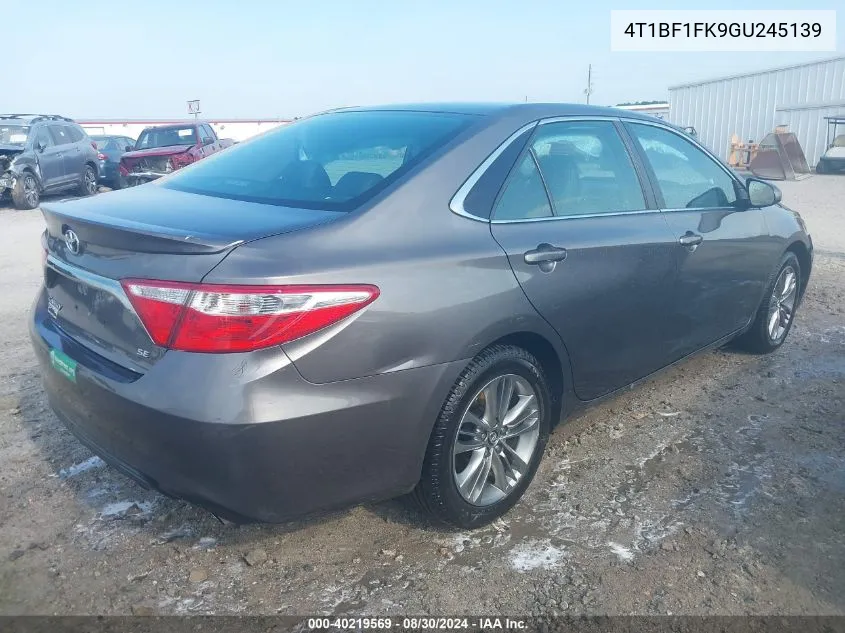 2016 Toyota Camry Se VIN: 4T1BF1FK9GU245139 Lot: 40219569