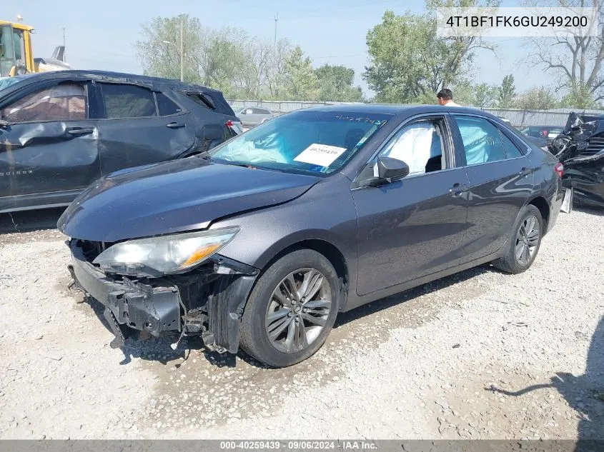 2016 Toyota Camry Se VIN: 4T1BF1FK6GU249200 Lot: 40259439