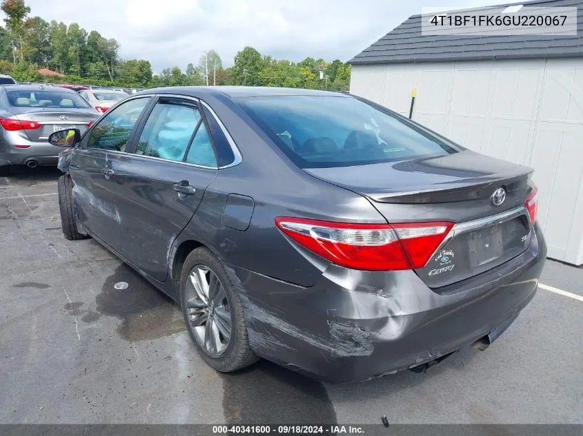 2016 Toyota Camry Se VIN: 4T1BF1FK6GU220067 Lot: 40341600