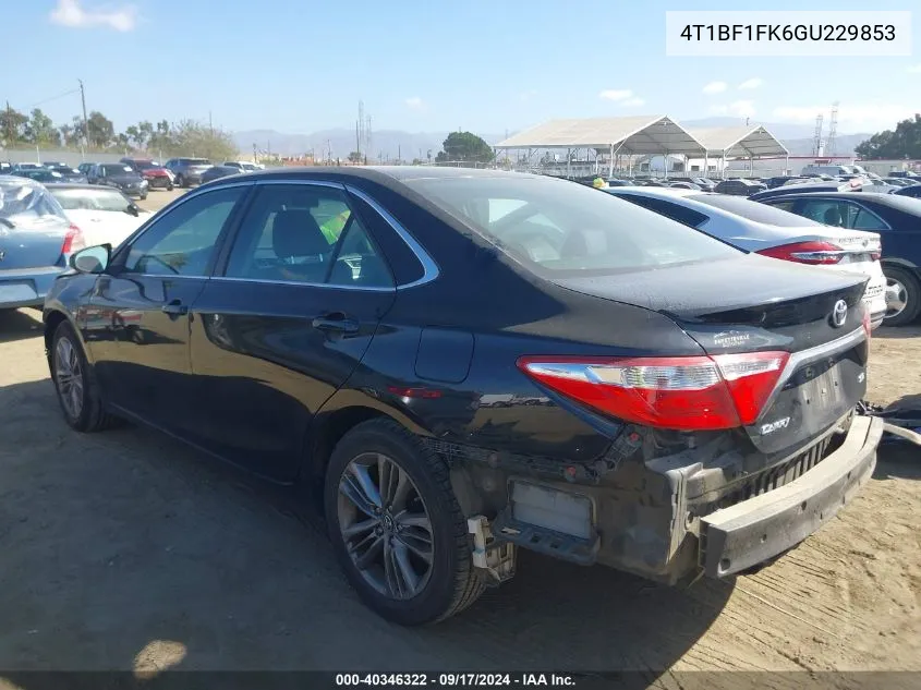 2016 Toyota Camry Se VIN: 4T1BF1FK6GU229853 Lot: 40346322