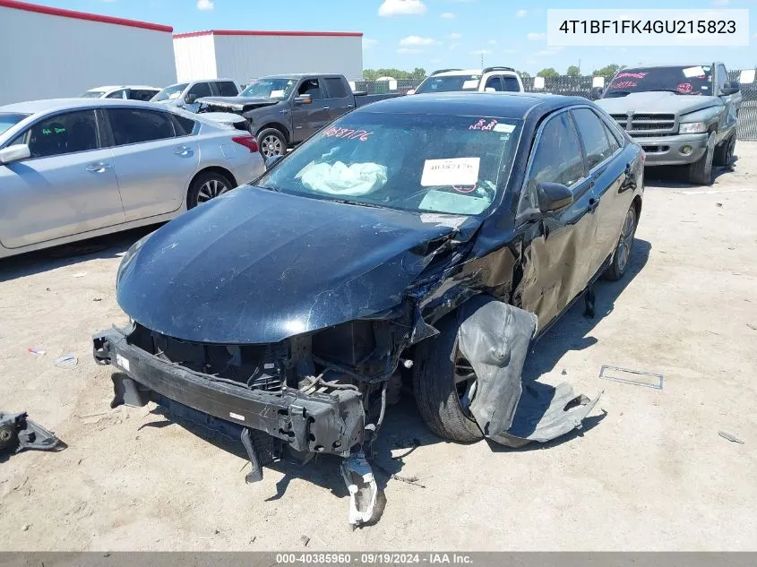 2016 Toyota Camry Se VIN: 4T1BF1FK4GU215823 Lot: 40385960