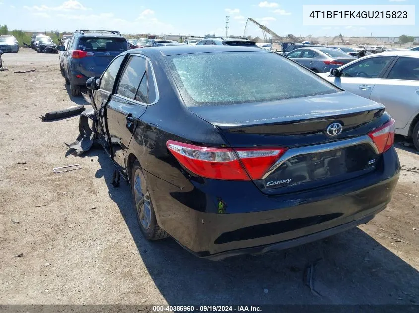 2016 Toyota Camry Se VIN: 4T1BF1FK4GU215823 Lot: 40385960