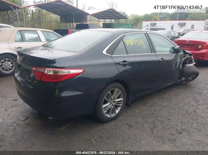 2016 Toyota Camry Se VIN: 4T1BF1FK9GU143467 Lot: 40427978