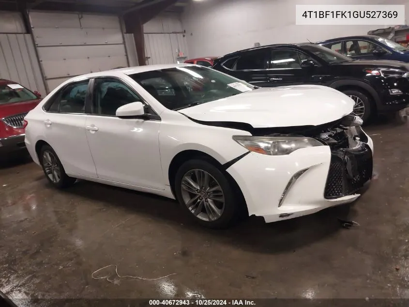 2016 Toyota Camry Se VIN: 4T1BF1FK1GU527369 Lot: 40672943