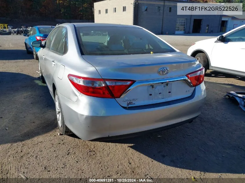 2016 Toyota Camry Le VIN: 4T4BF1FK2GR522526 Lot: 40691281