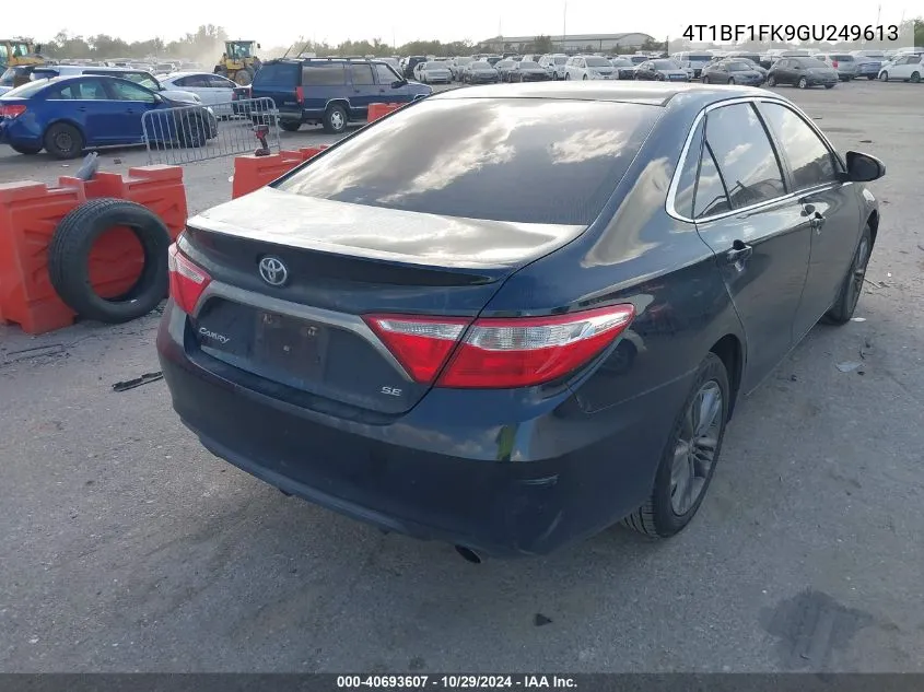 2016 Toyota Camry Se VIN: 4T1BF1FK9GU249613 Lot: 40693607