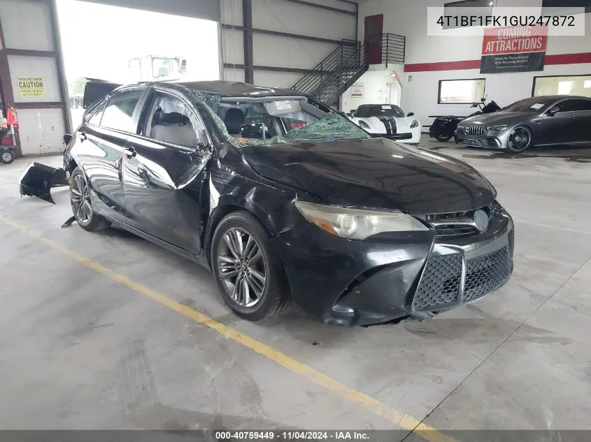 2016 Toyota Camry Se VIN: 4T1BF1FK1GU247872 Lot: 40759449