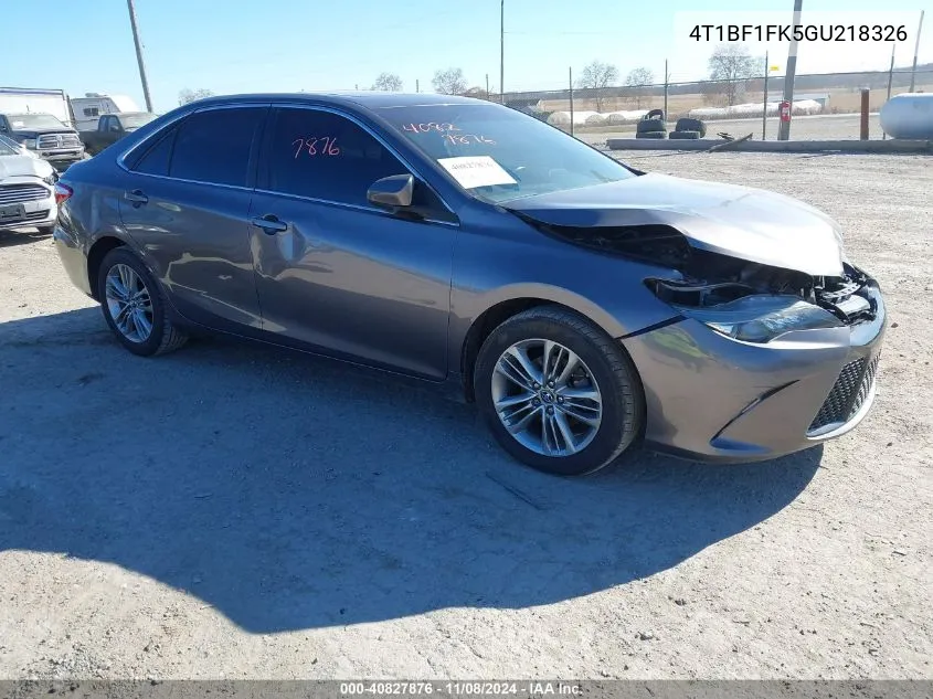 2016 Toyota Camry Se VIN: 4T1BF1FK5GU218326 Lot: 40827876