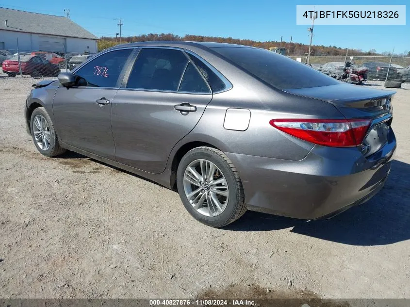 2016 Toyota Camry Se VIN: 4T1BF1FK5GU218326 Lot: 40827876