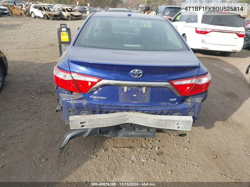 2016 Toyota Camry Se VIN: 4T1BF1FK8GU525814 Lot: 40876389