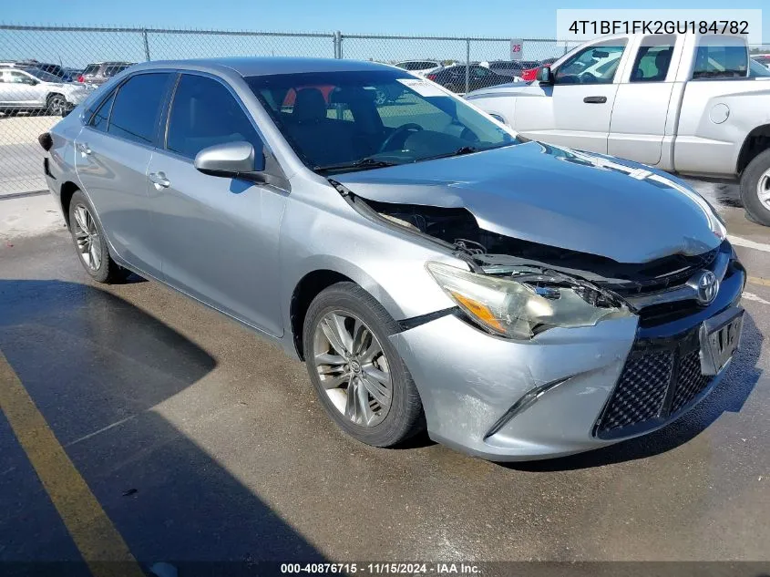 2016 Toyota Camry Se VIN: 4T1BF1FK2GU184782 Lot: 40876715