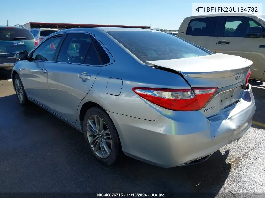 2016 Toyota Camry Se VIN: 4T1BF1FK2GU184782 Lot: 40876715