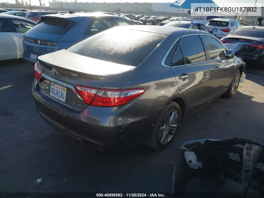 2016 Toyota Camry Se VIN: 4T1BF1FK8GU187802 Lot: 40895582