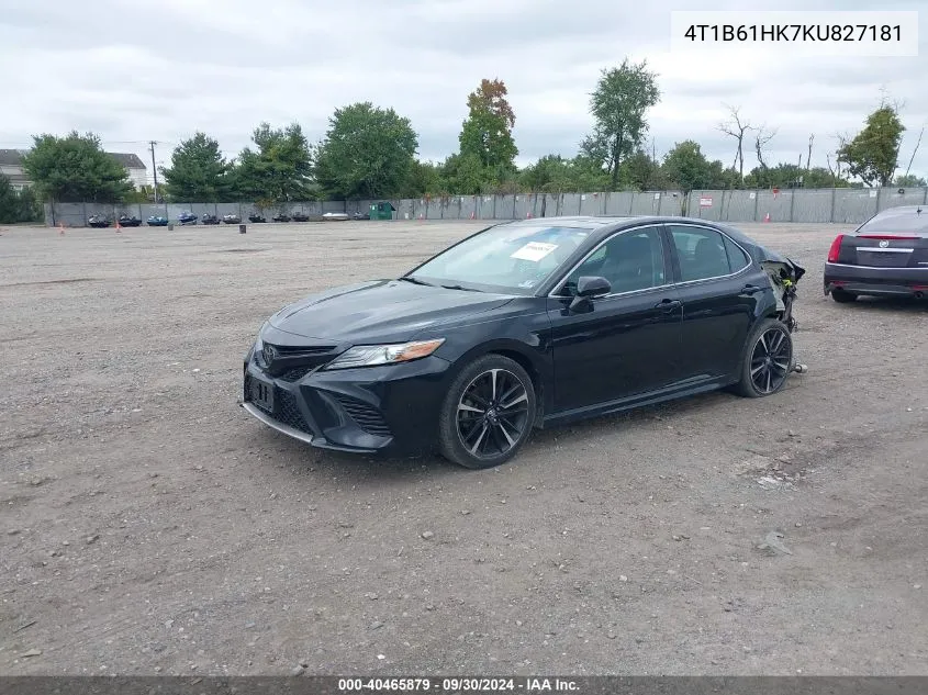 2019 Toyota Camry Xse VIN: 4T1B61HK7KU827181 Lot: 40465879