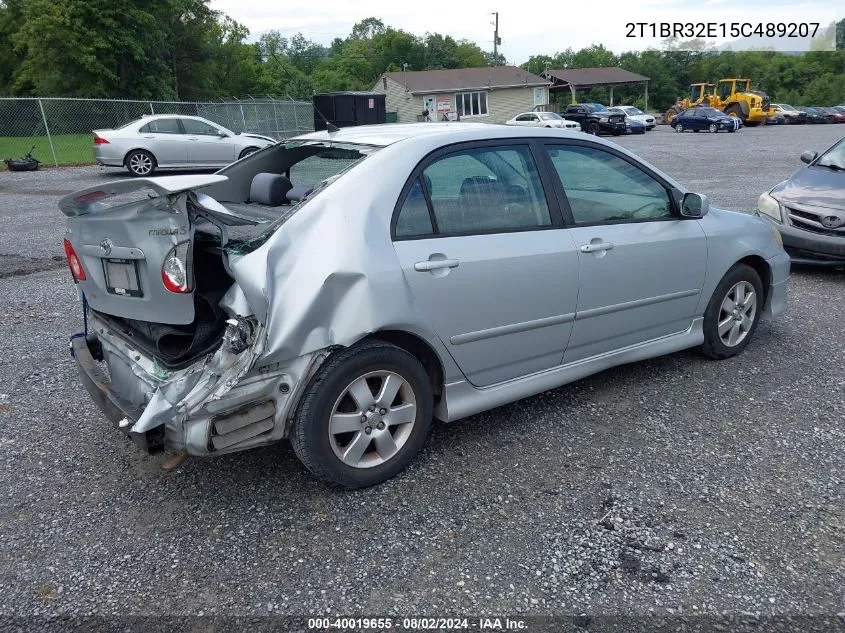 2005 Toyota Corolla S VIN: 2T1BR32E15C489207 Lot: 40019655