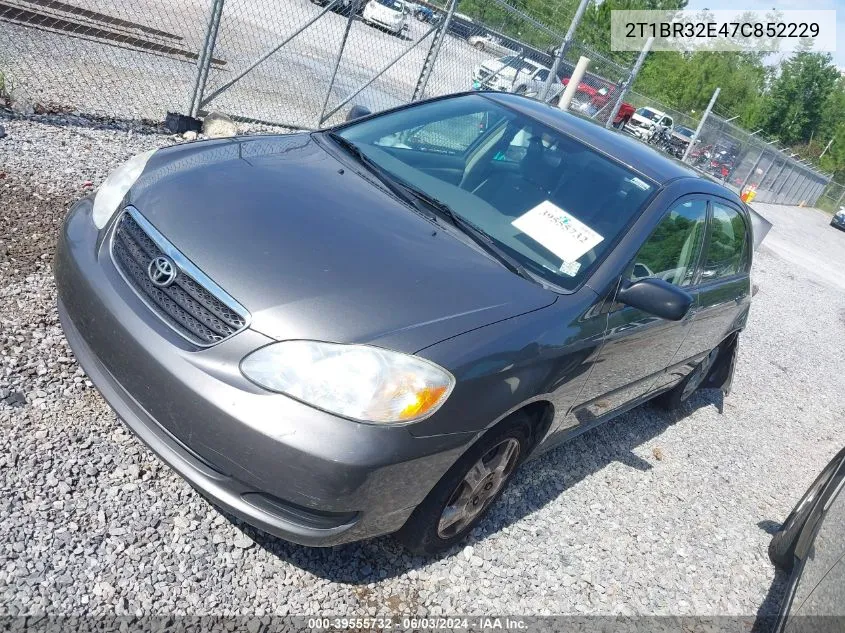 2007 Toyota Corolla Ce VIN: 2T1BR32E47C852229 Lot: 39555732