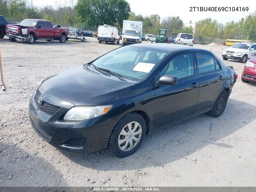 2009 Toyota Corolla VIN: 2T1BU40E69C104169 Lot: 40393690