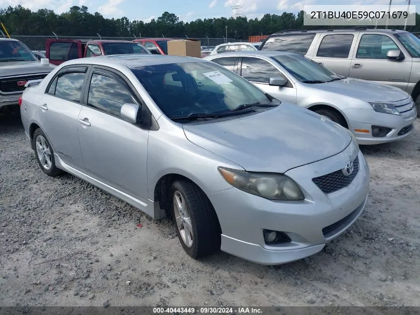 2009 Toyota Corolla S VIN: 2T1BU40E59C071679 Lot: 40443449