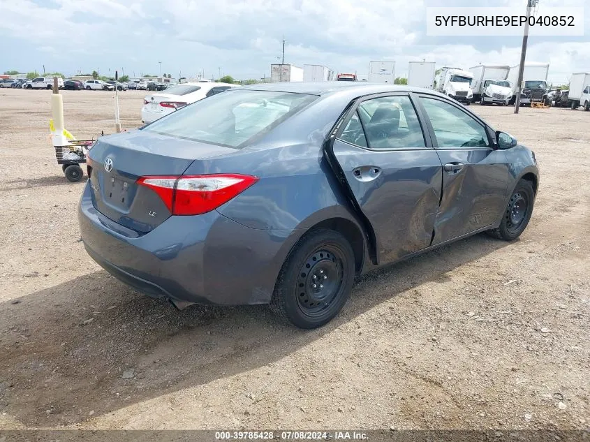 2014 Toyota Corolla Le VIN: 5YFBURHE9EP040852 Lot: 39785428