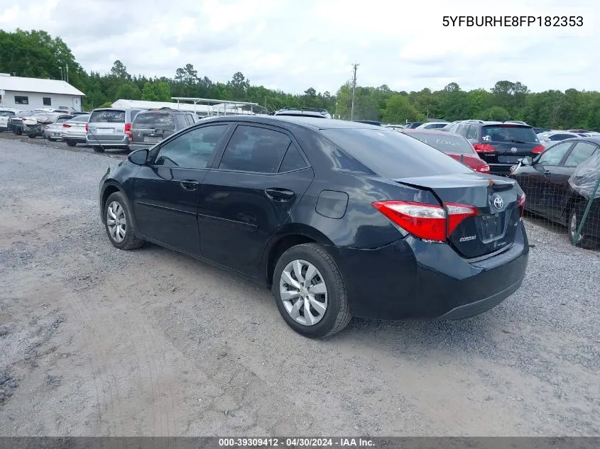 2015 Toyota Corolla Le VIN: 5YFBURHE8FP182353 Lot: 39309412