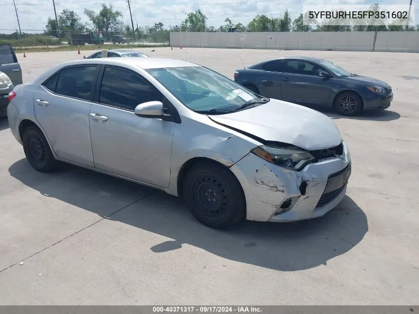 5YFBURHE5FP351602 2015 Toyota Corolla Le