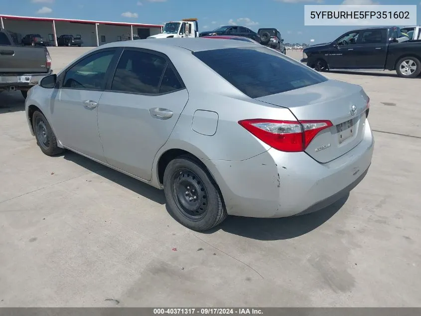 5YFBURHE5FP351602 2015 Toyota Corolla Le