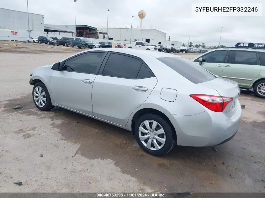 2015 Toyota Corolla Le VIN: 5YFBURHE2FP332246 Lot: 40753298