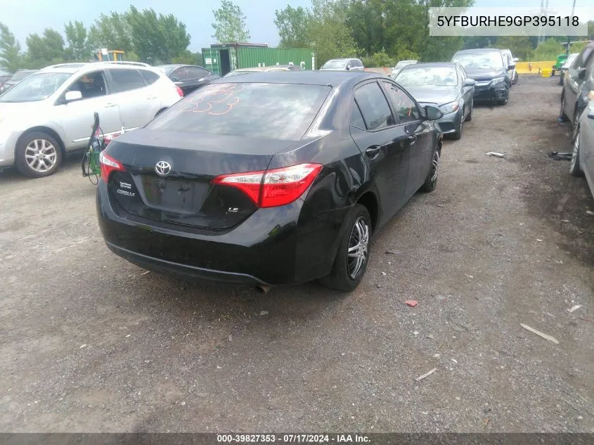 2016 Toyota Corolla Le VIN: 5YFBURHE9GP395118 Lot: 39827353