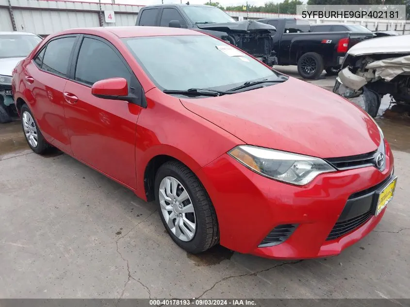 2016 Toyota Corolla Le VIN: 5YFBURHE9GP402181 Lot: 40178193