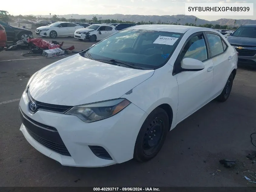 2016 Toyota Corolla Le VIN: 5YFBURHEXGP488939 Lot: 40293717