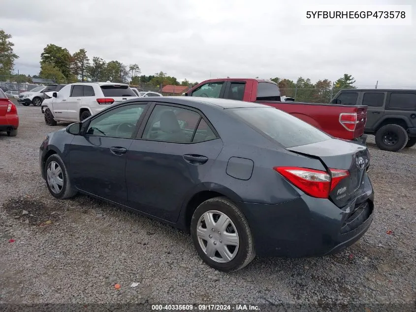 2016 Toyota Corolla Le VIN: 5YFBURHE6GP473578 Lot: 40335609