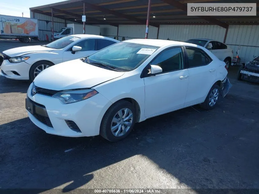 2016 Toyota Corolla Le VIN: 5YFBURHE8GP479737 Lot: 40785636