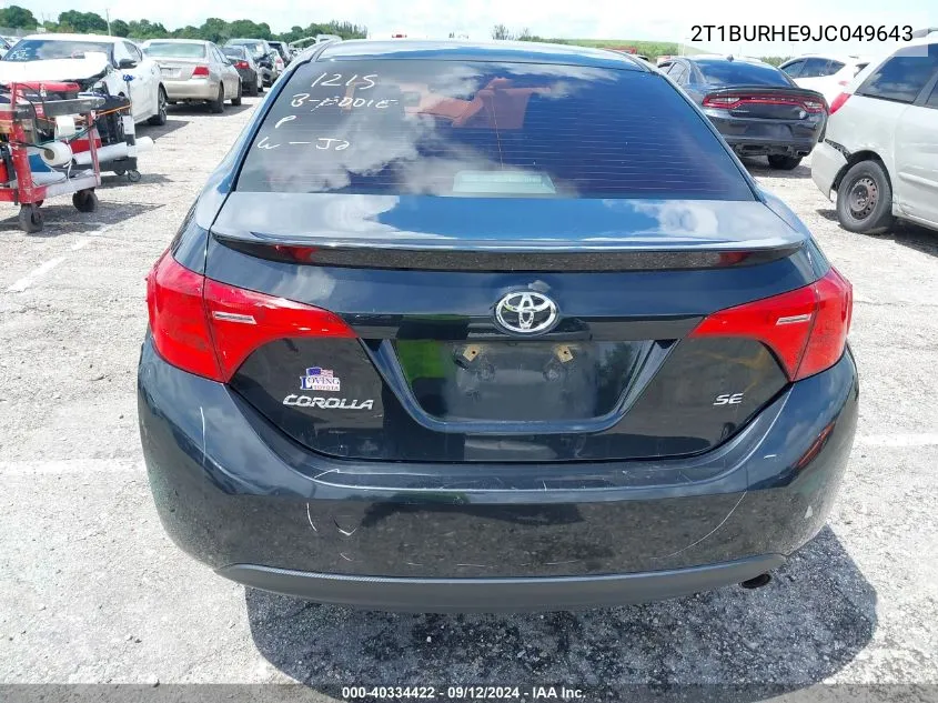 2018 Toyota Corolla L/Le/Xle/Se/Xse VIN: 2T1BURHE9JC049643 Lot: 40334422