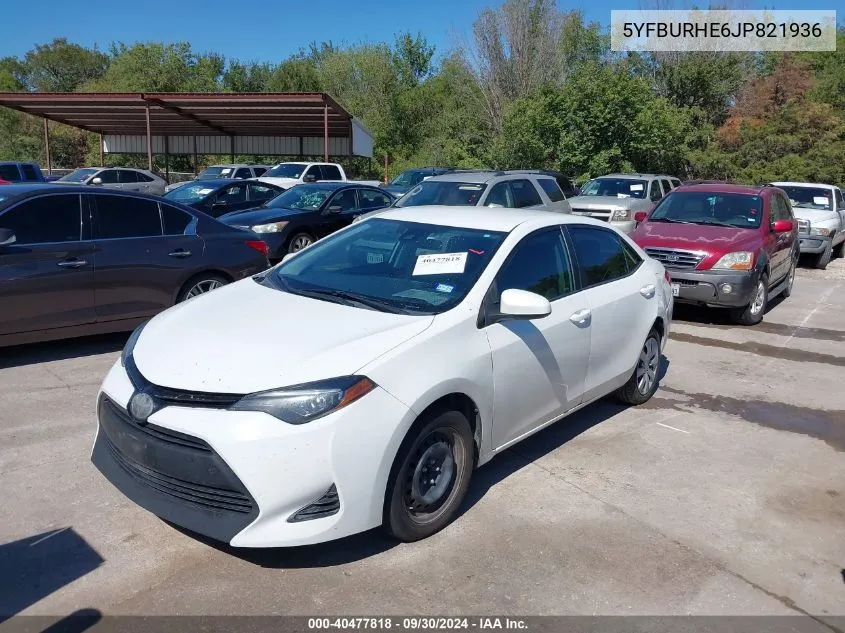 2018 Toyota Corolla Le VIN: 5YFBURHE6JP821936 Lot: 40477818