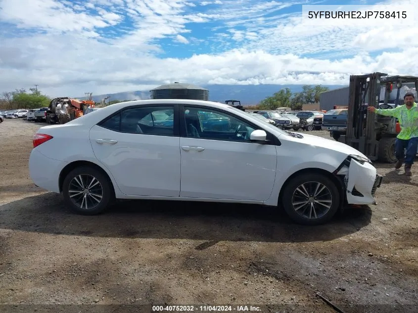 2018 Toyota Corolla Le VIN: 5YFBURHE2JP758415 Lot: 40752032