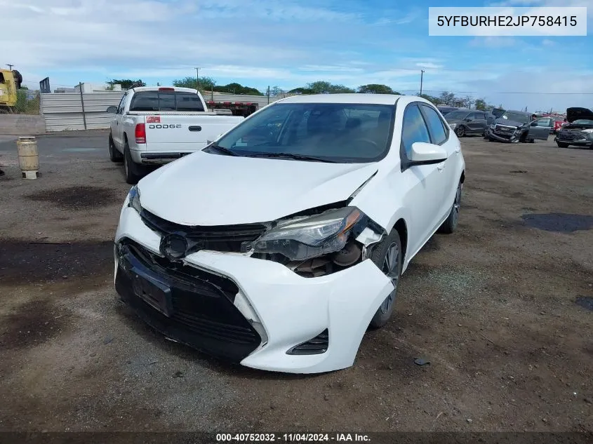 2018 Toyota Corolla Le VIN: 5YFBURHE2JP758415 Lot: 40752032