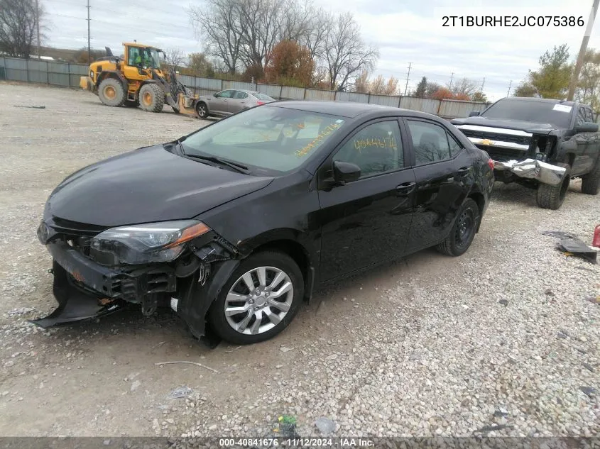 2018 Toyota Corolla Le VIN: 2T1BURHE2JC075386 Lot: 40841676