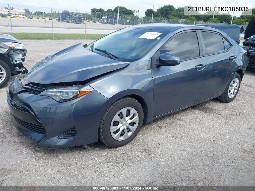 2019 Toyota Corolla L VIN: 2T1BURHE8KC185036 Lot: 40725083