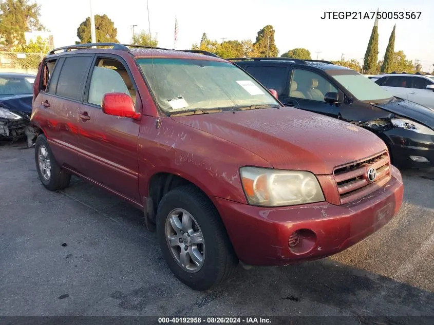 2005 Toyota Highlander V6 VIN: JTEGP21A750053567 Lot: 40192958